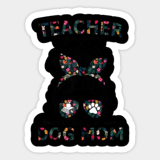 Retired Teacher Off Duty Promoted To Stay At Home Dog Mom Sticker